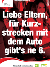 Liebe Eltern, für Kurzstrecken mit dem Auto gibt's ne 6